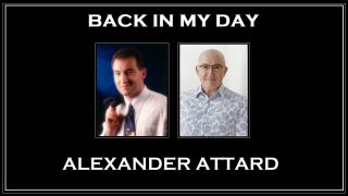 Back in My Day: Alexander Attard