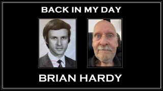 Back in My Day: Brian Hardy