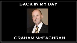 Back in My Day: Graham McEachran