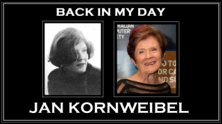 Back in My Day: Jan Kornweibel