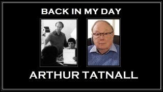 Back in My Day: Arthur Tatnall 