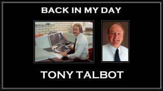 Back in My Day: Tony Talbot
