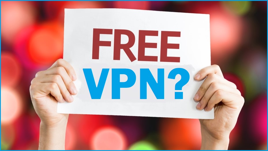 Hands holding up a sign showing the words 'FREE VPN?'
